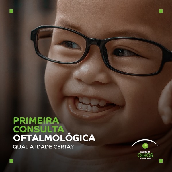 Qual idade para a primeiro consulta oftalmológica