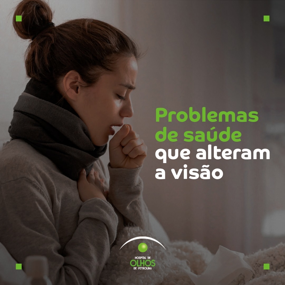 Problemas de saúde que alteram a visão