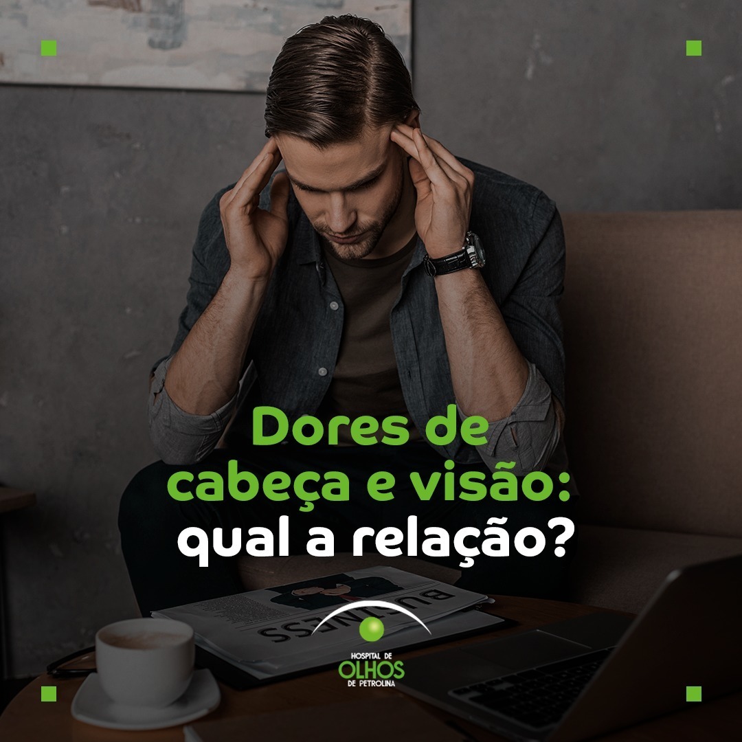 Dores de cabeça e visão