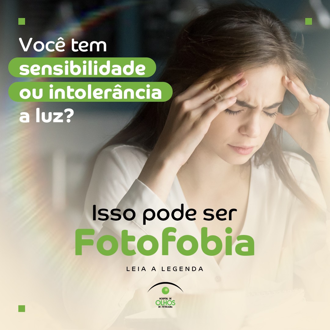 O que é Fotofobia?