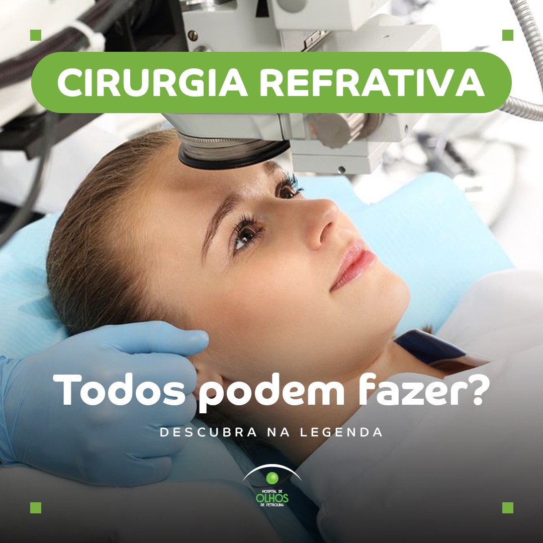 Todos podem fazer Cirurgia Refrativa?