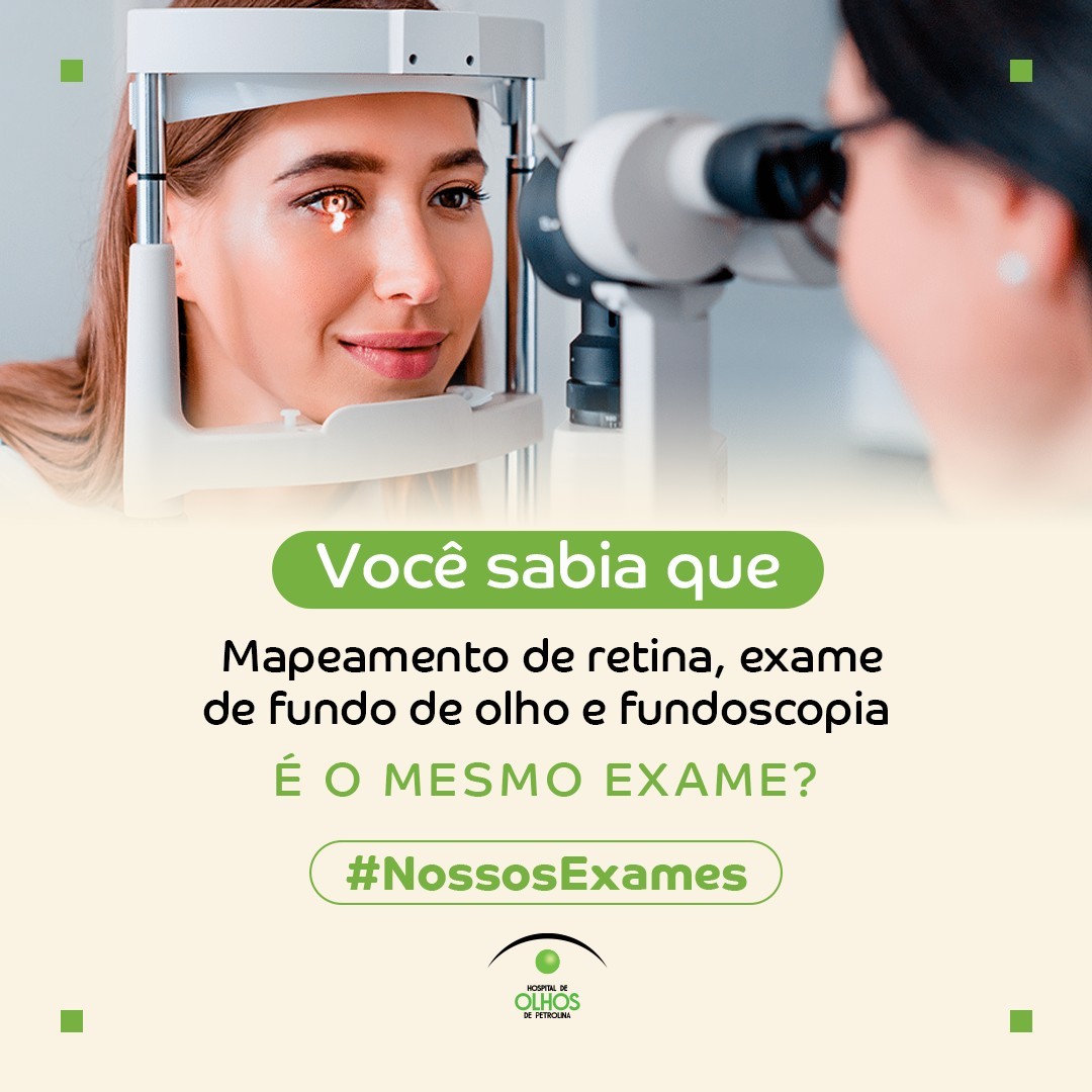 Mapeamento de Retina, Exame de Fundo de Olho e Fundoscopia