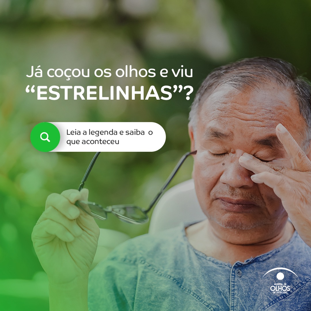 Já coçou os olhos e viu estrelinhas?